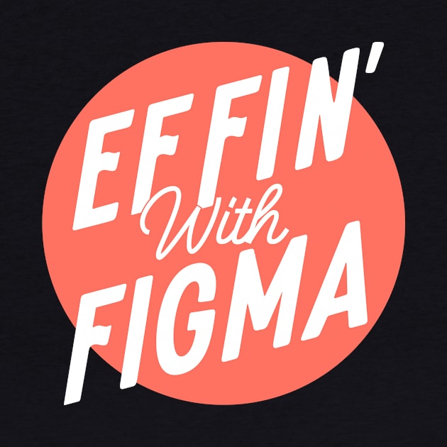 Effin' with Figma - Pink Logo by Effin' with Figma